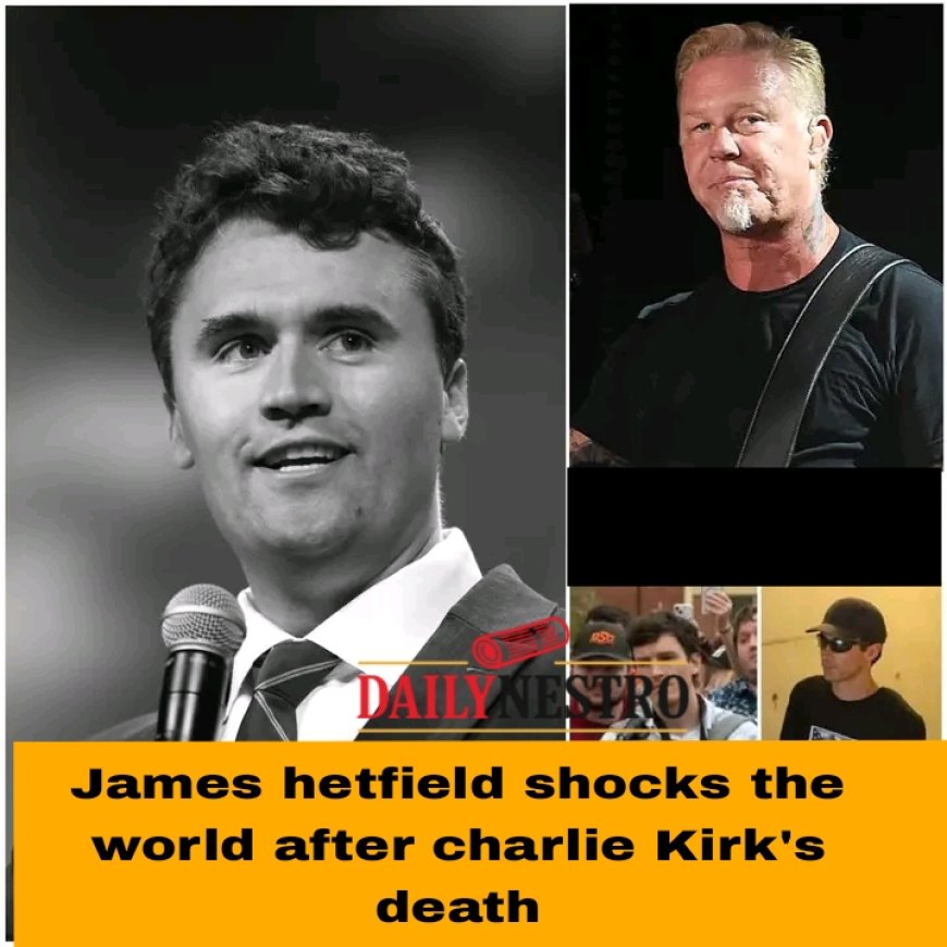 JUST IN: james hetfield shocks the world after charlie Kirk's death.