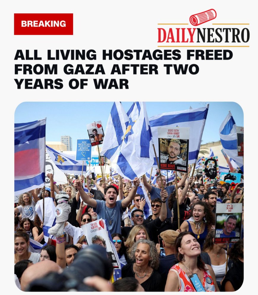 Israel Confirms All Living Hostages Freed from Gaza After Two Years of War